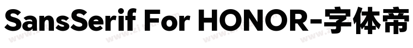 SansSerif For HONOR字体转换